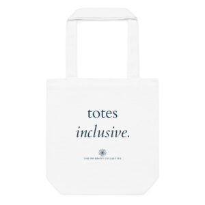 'Totes Inclusive' Cotton Tote Bag - White